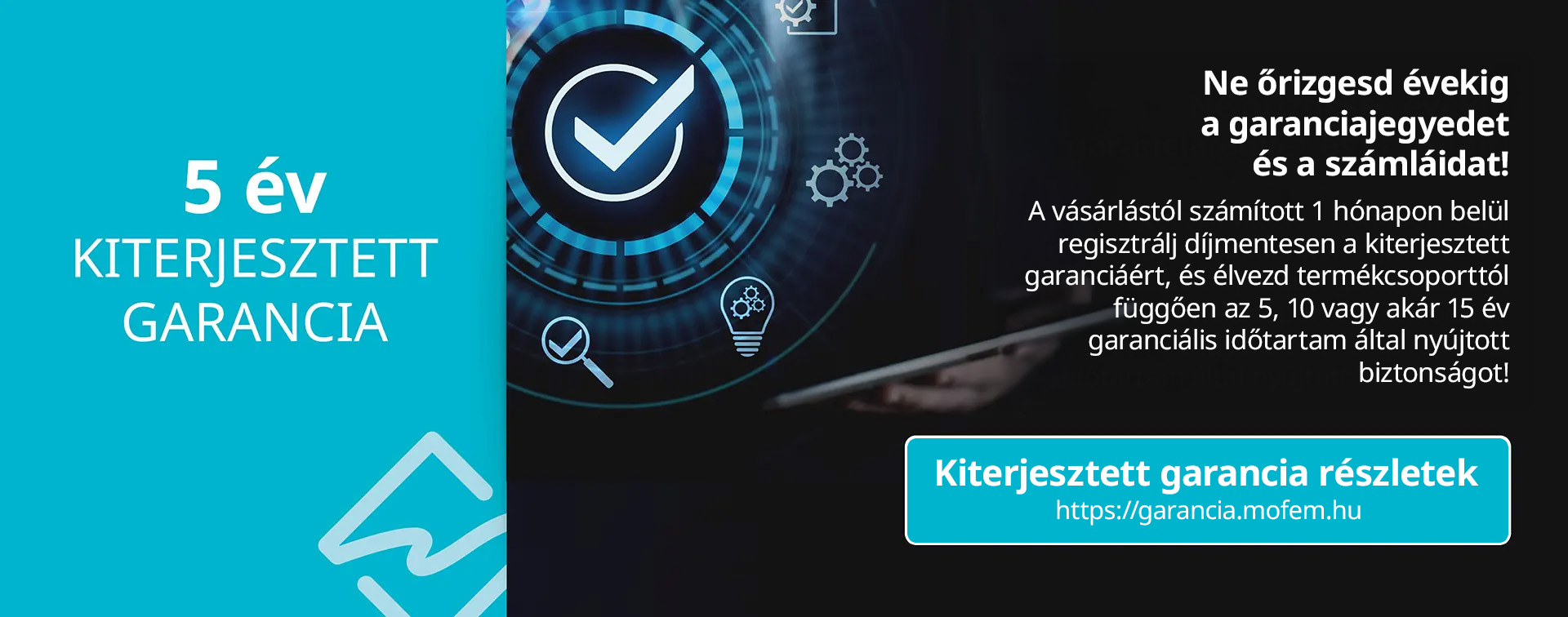 5 év kiterjesztett garancia